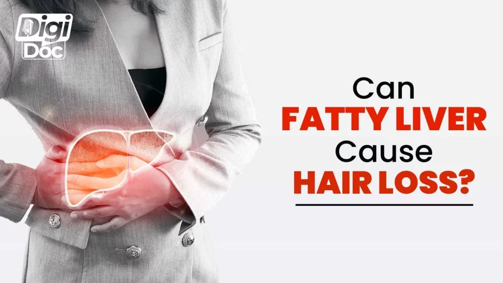 Can Fatty Liver Cause Hair Loss