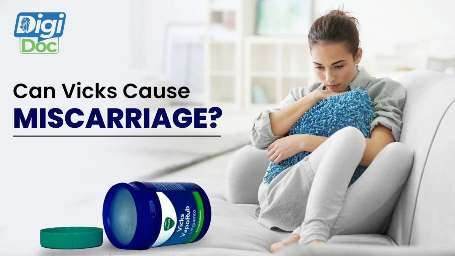 Can Vicks Cause Miscarriage