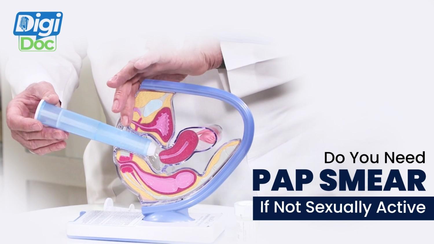 do-you-need-a-pap-smear-if-not-sexually-active