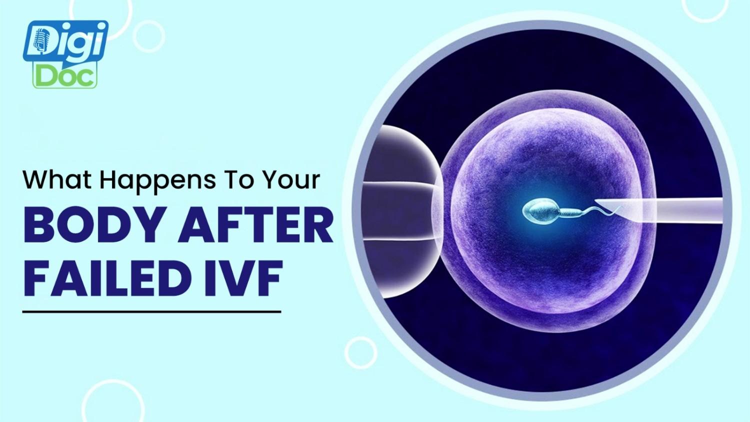 What Happens to Your Body After Failed IVF